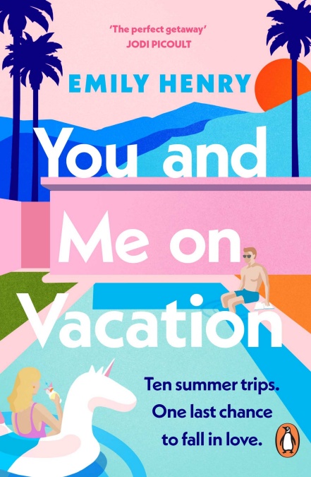You and Me on Vacation: Tiktok Made Me Buy It! Escape with 2021's New York Times #1 Bestselling Laugh-Out-loud Love Story