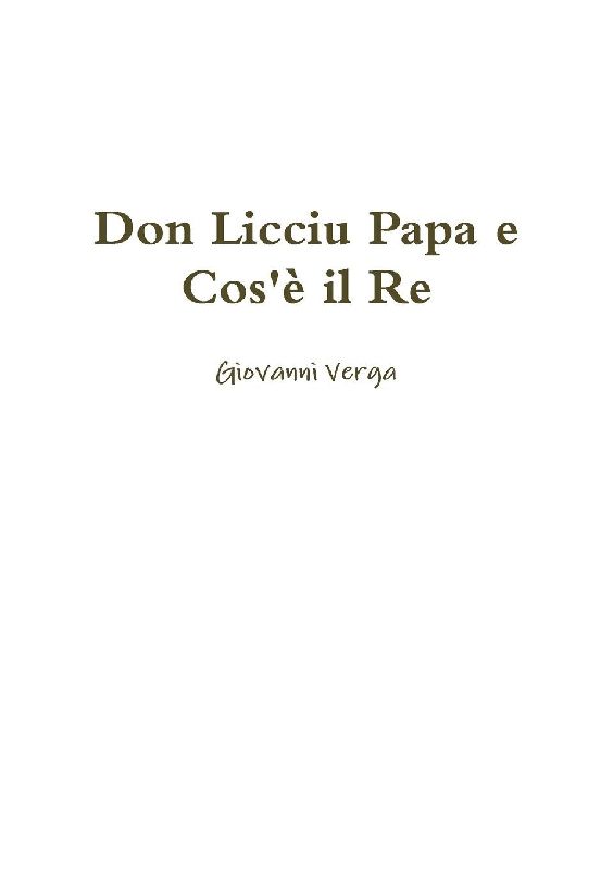 Don Licciu Papa e Cos'è il Re