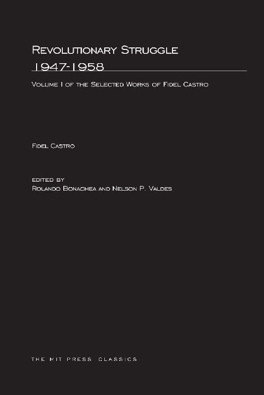 Revolutionary Struggle 1947-1958, Volume 1