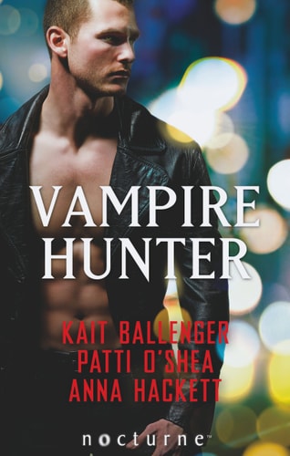 Vampire Hunter: Shadow Hunter / Shadow's Caress / Hunter's Surrender (The Execution Underground)