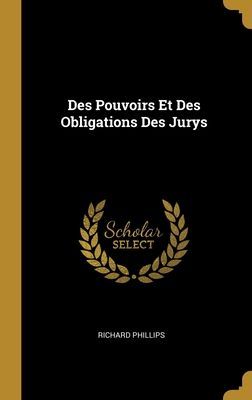 Des Pouvoirs Et Des Obligations Des Jurys