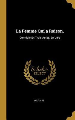 La Femme Qui a Raison,