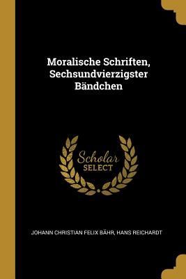 Moralische Schriften, Sechsundvierzigster Bändchen