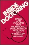 Inside Doctoring: Stages and Outcomes in the Professional Development of Physicians