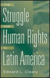 The Struggle for Human Rights in Latin America (Studies; 76; Lives of the Theatre)