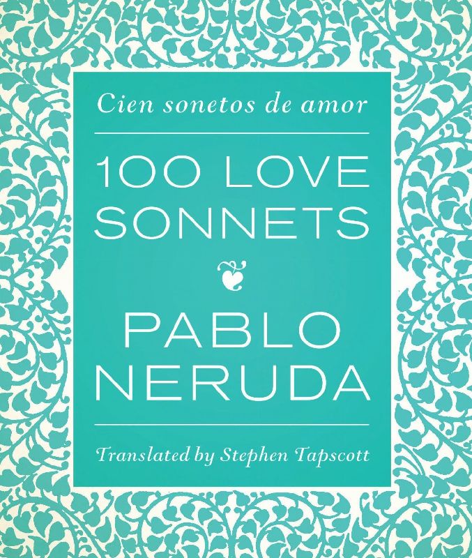 One Hundred Love Sonnets