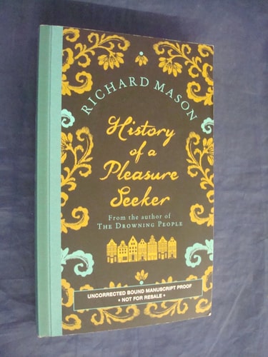 History of a Pleasure Seeker