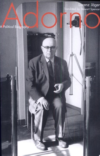 Adorno: A Political Biography