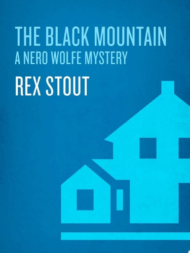 The Black Mountain (A Nero Wolfe Mystery Book 24)