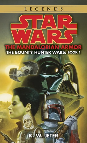 The Mandalorian Armor: Star Wars Legends (The Bounty Hunter Wars) (Star Wars: The Bounty Hunter Wars Book 1)