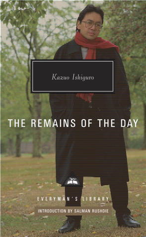The Remains of the Day: Introduction by Salman Rushdie (Everyman's Library Contemporary Classics Series)