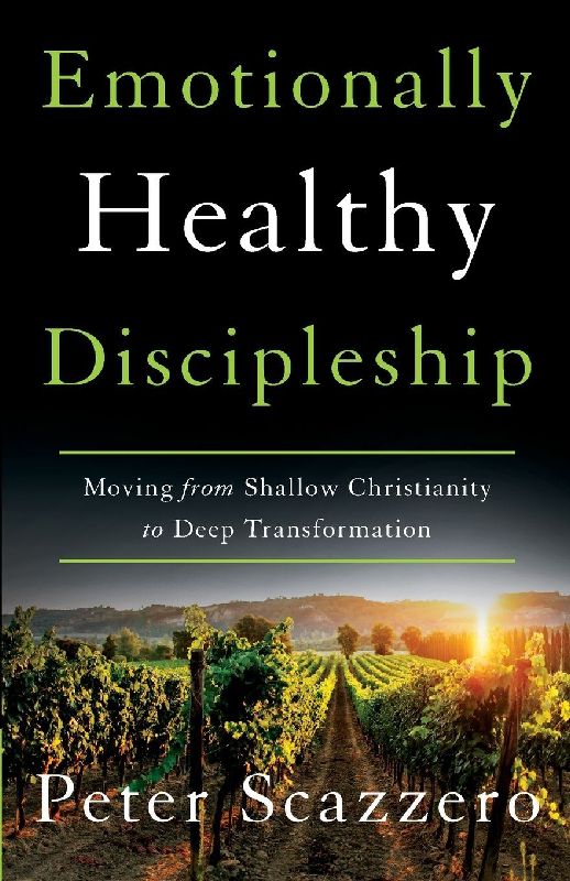The Emotionally Healthy Discipleship