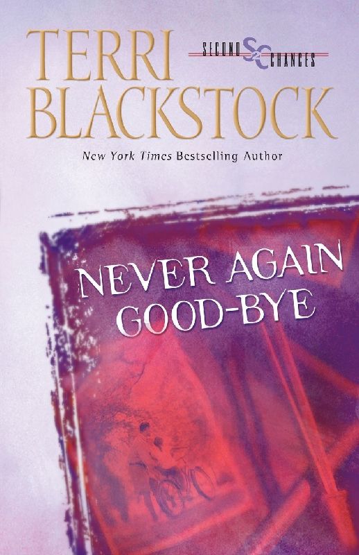 The Never Again Good-Bye