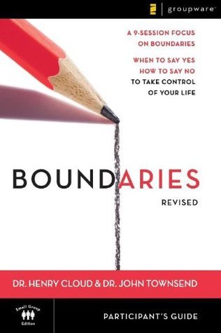 The Boundaries Bible Study Participant's Guide---Revised