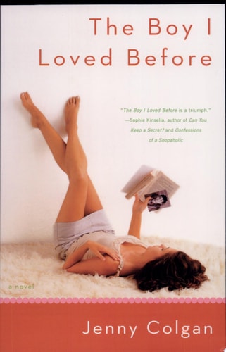 The Boy I Loved Before: A Novel