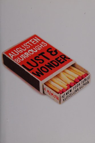 Lust & Wonder: A Memoir