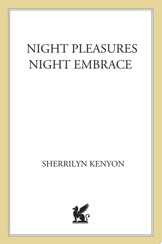 Night Pleasures/Night Embrace (Dark-Hunter Novels Books 2 and 3)