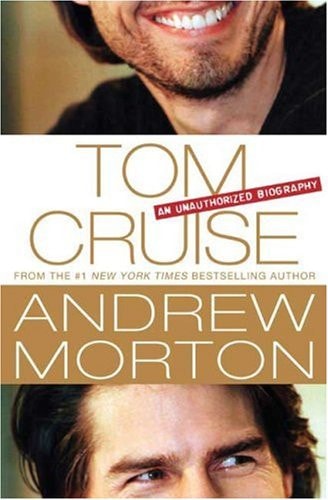 Tom Cruise: An Unauthorized Biography