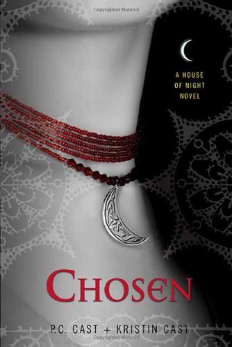 Chosen: A House of Night Novel (House of Night Novels, 3)