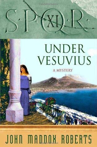 SPQR XI: Under Vesuvius (The SPQR Roman Mysteries)