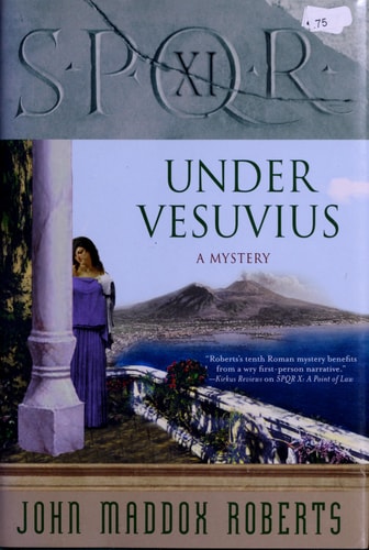 SPQR XI: Under Vesuvius (The SPQR Roman Mysteries)