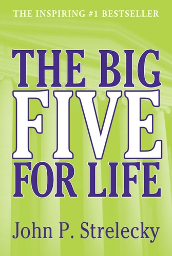 The Big Five for Life: Leadership's Greatest Secret