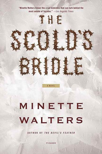 The Scold's Bridle: A Novel