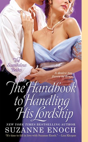 The Handbook to Handling His Lordship (Scandalous Brides Series)