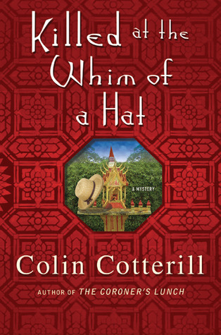 Killed at the Whim of a Hat: A Jimm Juree Mystery (Jimm Juree Mysteries)