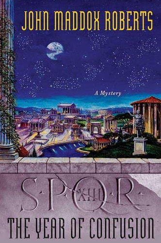 SPQR XIII: The Year of Confusion: A Mystery (The SPQR Roman Mysteries)
