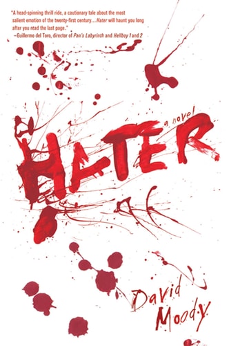 Hater: A Novel (Hater series, 1)