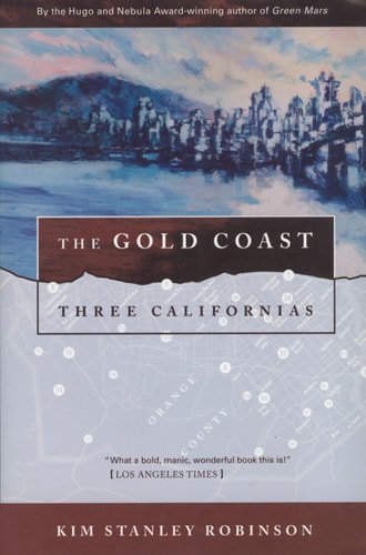 The Gold Coast: Three Californias (Three Californias, 2)