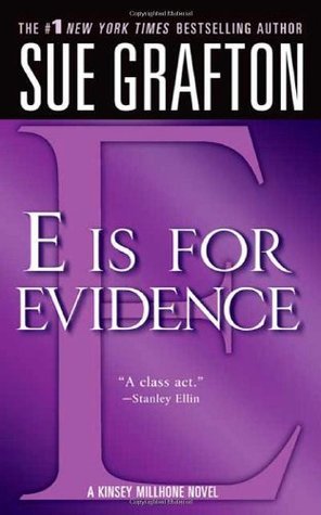E is for Evidence (The Kinsey Millhone Alphabet Mysteries)