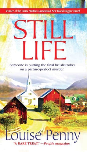 Still Life: A Chief Inspector Gamache Novel
