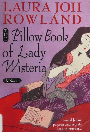 The Pillow Book of Lady Wisteria (Sano Ichiro Novels)