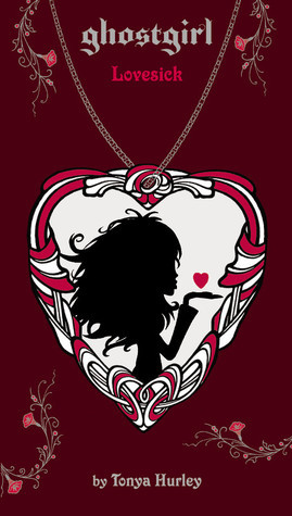 ghostgirl: Lovesick (ghostgirl, 3)