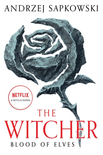 Blood of Elves (The Witcher Book 3 / The Witcher Saga Novels Book 1)