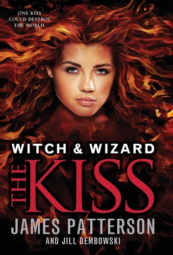 The Kiss (Witch & Wizard, 4)