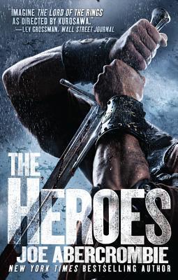 The Heroes (First Law Standalones)