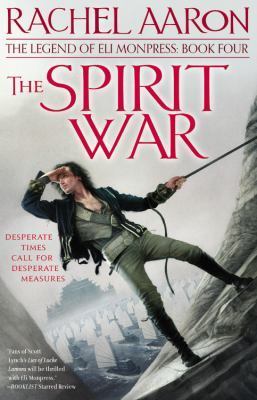 The Spirit War (Eli Monpress Book 4)