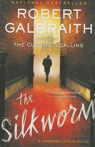 The Silkworm (A Cormoran Strike Novel, 2)
