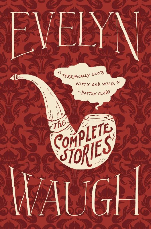 Evelyn Waugh: The Complete Stories