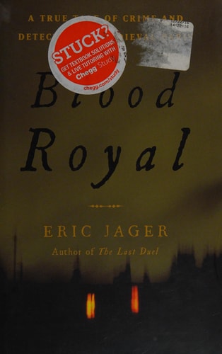 Blood Royal: A True Tale of Crime and Detection in Medieval Paris