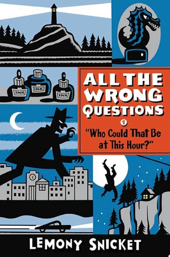 "Who Could That Be at This Hour?": Also Published as "All the Wrong Questions: Question 1" (All the Wrong Questions Series)