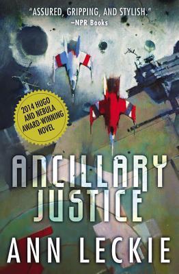 Ancillary Justice (Imperial Radch Book 1)