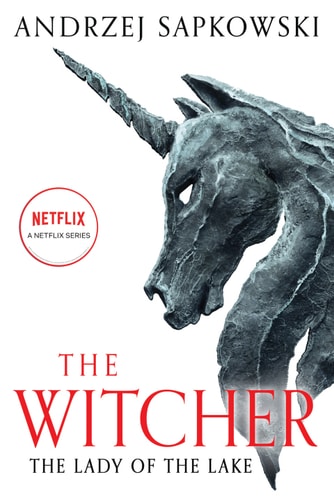 The Lady of the Lake (The Witcher Book 7 / The Witcher Saga Novels Book 5)