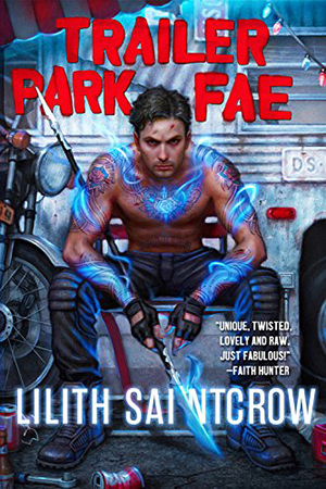 Trailer Park Fae (Gallow and Ragged, 1)