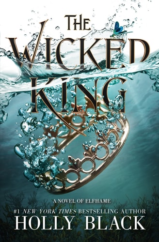The Wicked King (The Folk of the Air Book 2)