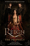 Reign: The Prophecy (Reign, 1)