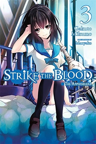 Strike the Blood, Vol. 3 - light novel (Strike the Blood (light novel), 3)